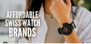 Top Affordable Swiss Made Wrist Watch Brands