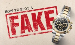 How to Spot a Fake Swiss Made Watch